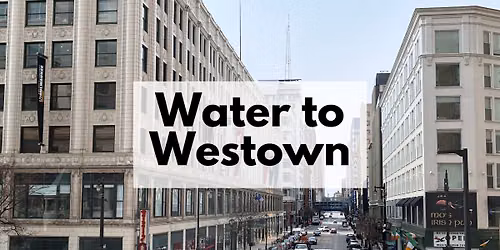 Water to Westown Tour