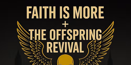Faith is More + The Offspring Revival (Olomouc)