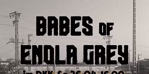 Babes Of Enola Grey (underground post punk dark wave, Ffm) \/\/ Mono\/xyd (dark electronic, Bremen)