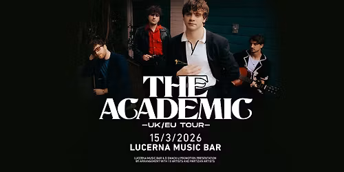 The Academic | Lucerna Music Bar - NOV\u00c9 DATUM