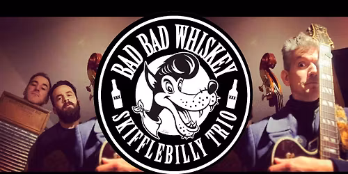 Bad Bad Whiskey