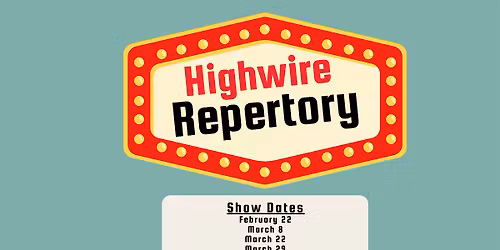 Highwire Repertory Shows