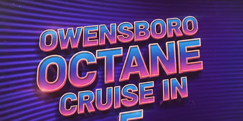 OWENSBORO OCTANE Cruise In 5