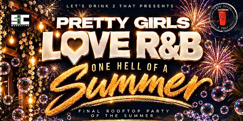 Pretty Girls Love R&B FINALE