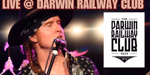 8 BALL AITKEN - LIVE @ DARWIN RAILWAY CLUB - SAT AUG 1ST