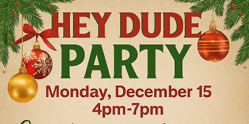 Hey Dude's Christmas Workshop