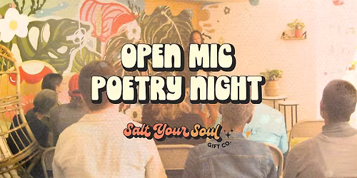 Open Mic Poetry at Salt Your Soul Gift Co.