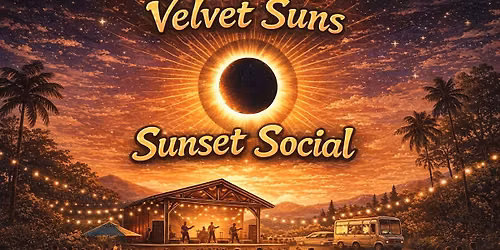 Sunset Social with the Velvet Suns