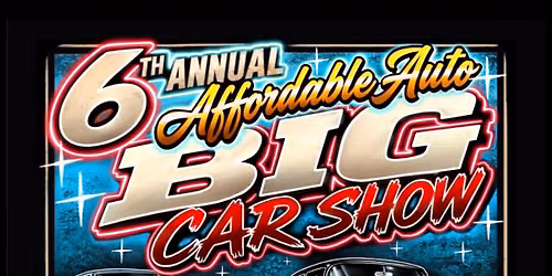 6th annual Affordable Auto BIG car show (2804 muth ct Sheboygan wi 53083)