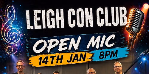 Leigh Con Club Open Mic 