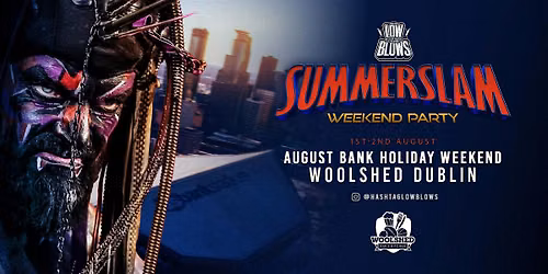 WWE SummerSlam 2026 Weekend in Woolshed Dublin