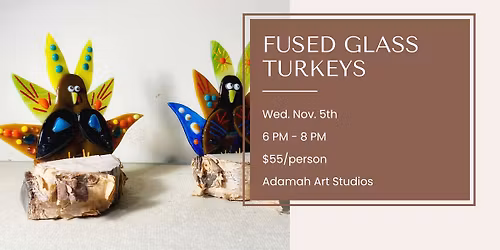 Fused Glass Turkeys