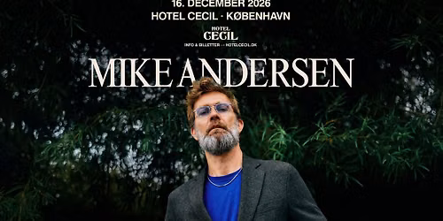 Mike Andersen | Hotel Cecil, K\u00f8benhavn
