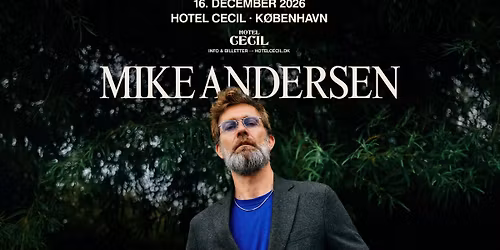 Mike Andersen | Hotel Cecil, K\u00f8benhavn
