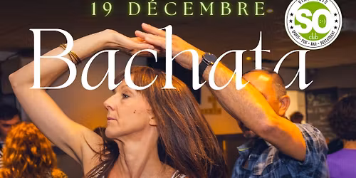 SOir\u00e9e Bachata by Maryline & Fran\u00e7ois