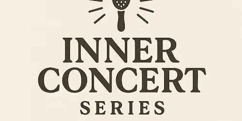 Inner Concert Series - Empowerment