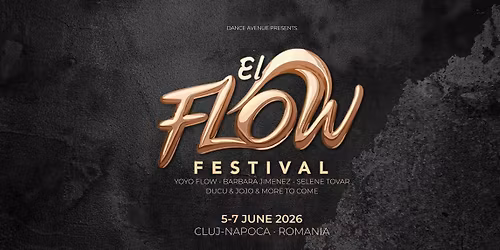 El Flow Festival, 5-7 JUNE 2026, Cluj-Napoca, Romania