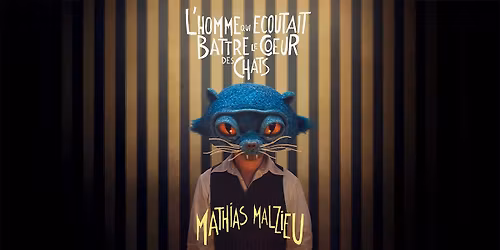 Mathias Malzieu \u2022 Radiant-Bellevue, Lyon Caluire \u2022 05 f\u00e9v. 2026