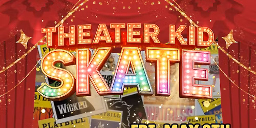 \ud83c\udfadTheater Kid Skate\ud83d\udefc
