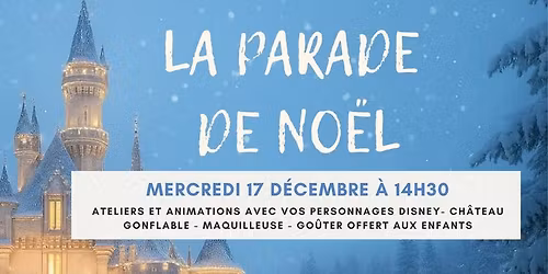 La Parade de No\u00ebl - Mercredi 17 d\u00e9cembre