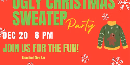 Ugly Christmas Sweater Party!