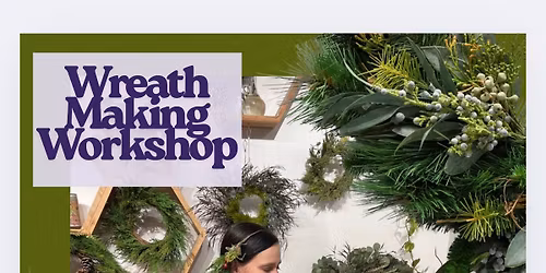 Wreath Making Workshop