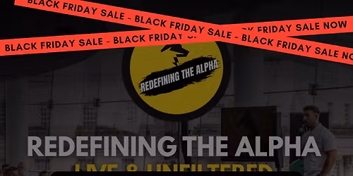 Redefining the Alpha: Live & Unfiltered