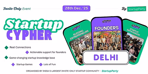 Startup Cypher - Craziest Startup Event of Delhi