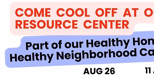 Come Cool Off Resource Center Open House