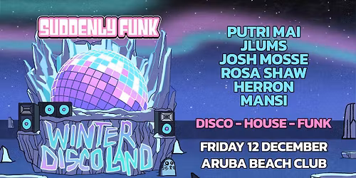 Suddenly Funk presents Winter Discoland @ Aruba