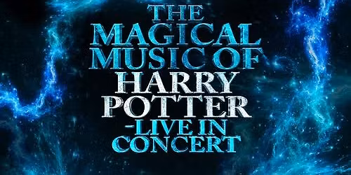 La Musique Magique d'Harry Potter- en concert live
