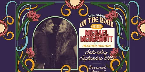 On The Road: Michael McDermott and Heather Horton @ The Abbey