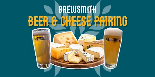 Brewsmith Beer & Cheese Pairing