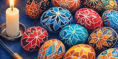 Ukrainian Pysanka Workshop