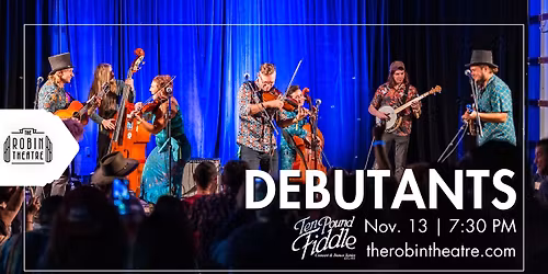 Debutants at The Robin Theatre