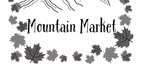 The Fall Mountain Market 2026