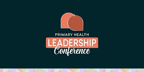 Primary Health Leadership Conference 2026