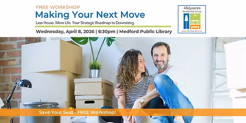 Making Your Next Move | Downsizing and Selling Your Property