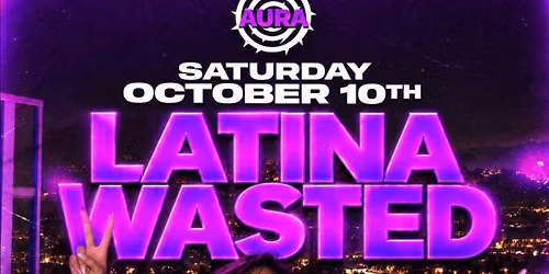 LATINA WASTED
