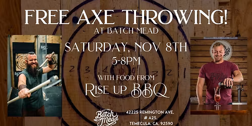 \ud83e\ude93FREE Axe Throwing: Temecula Meadery\ud83e\ude93