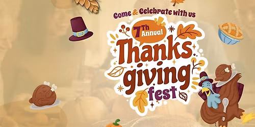 7th Annual Thanksgiving Fest in Irving!