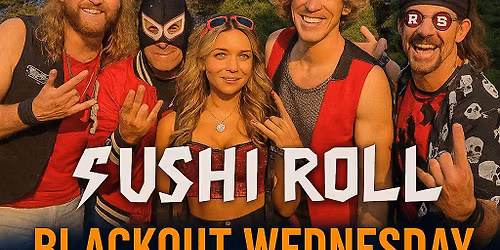 Silver Moon Blackout Wednesday with Sushi Roll