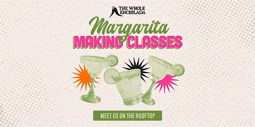 Margarita Making Class At The Whole Enchilada Winter Garden
