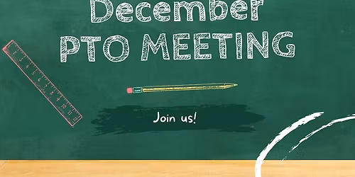 December PTO Meeting