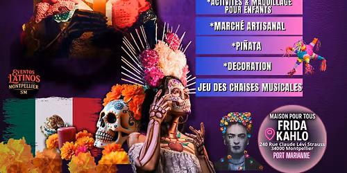 SAMEDI 1 NOVEMBRE \ud83c\uddf2\ud83c\uddfdD\u00cdA DE MUERTOS \ud83d\udccdMaison por tous Frida Kahlo Montpellier
