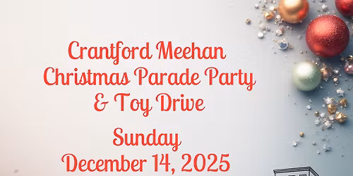 Crantford Meehan Christmas Parade Party and Toy Drive 
