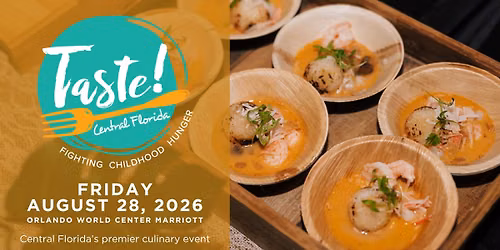 Taste! Central Florida 2026 | The Region's Premier Culinary Event
