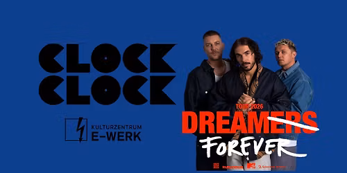 ClockClock \/\/\/ Dream Forever Tour 2026 \/\/\/ L\u00f6wensaal \/\/\/ N\u00fcrnberg