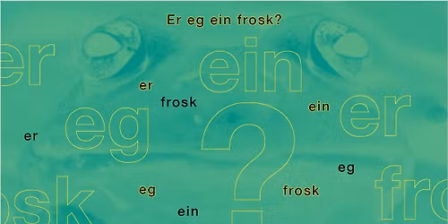 Er eg ein frosk?