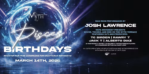 Saturday Night at Myth Nightclub - Pisces Birthdays | 03.14.26